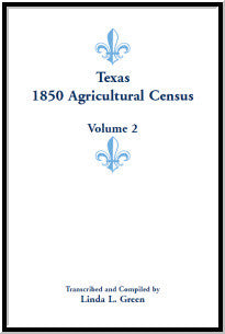 Texas 1850 Agricultural Census, Volume 2