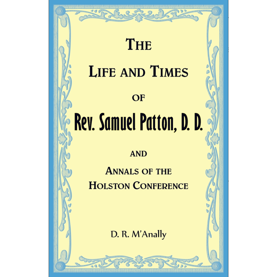 The Life and Times of Rev. Samuel Patton