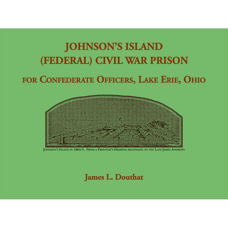Johnson's Island (Federal) Civil War Prison for Confederate Officers in Lake Erie, Ohio