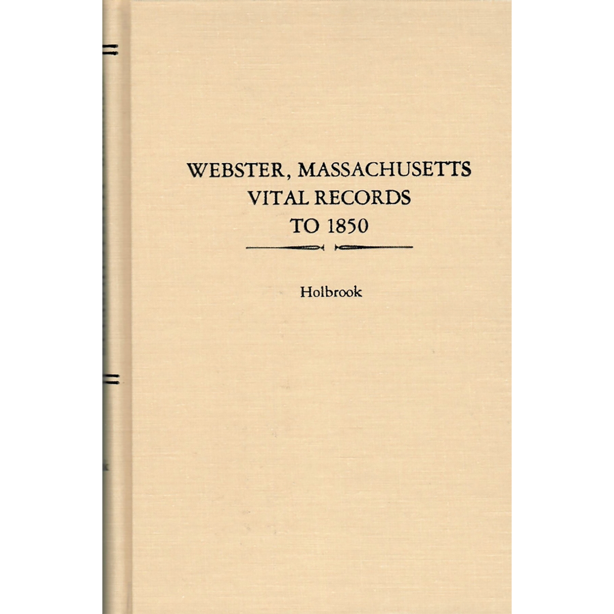 Webster, Massachusetts Vital Records to 1850