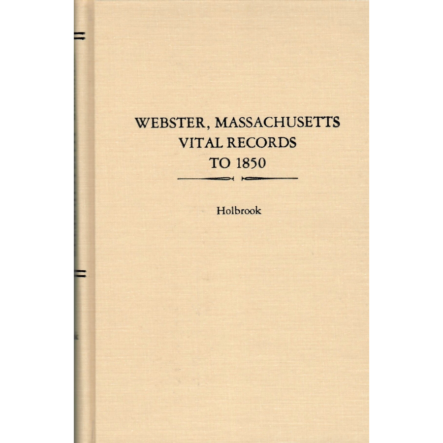 Webster, Massachusetts Vital Records to 1850