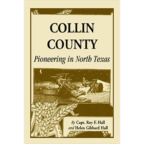 Collin County: Pioneering In North Texas