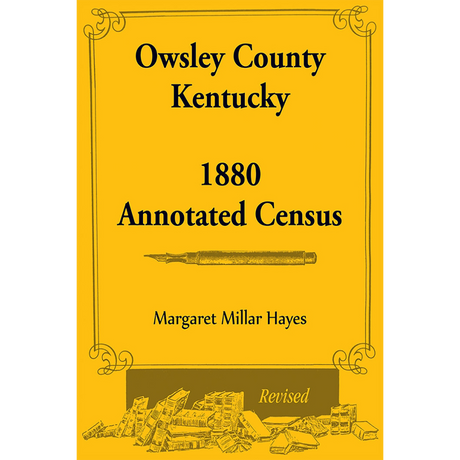 Owsley County, Kentucky 1880 Annotated Census, Revised