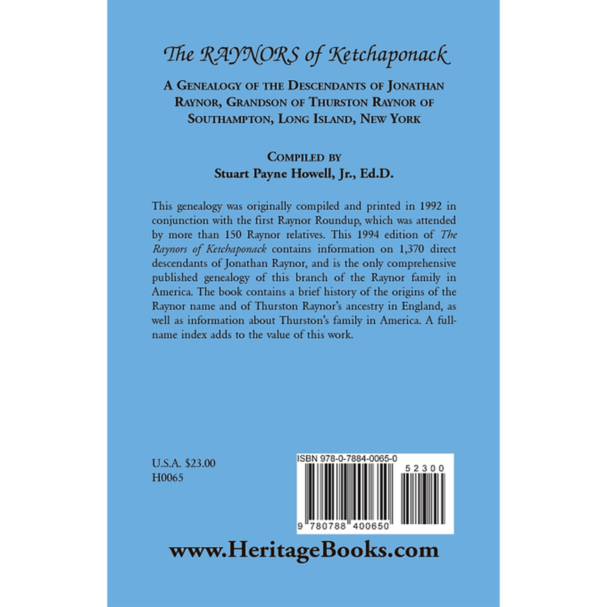 The Raynors of Ketchaponack: A Genealogy of the Descendants of Jonathan Raynor, Grandson of Thurston Raynor of Southampton, Long Island, New York back cover