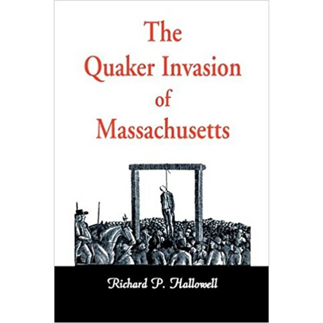 The Quaker Invasion of Massachusetts