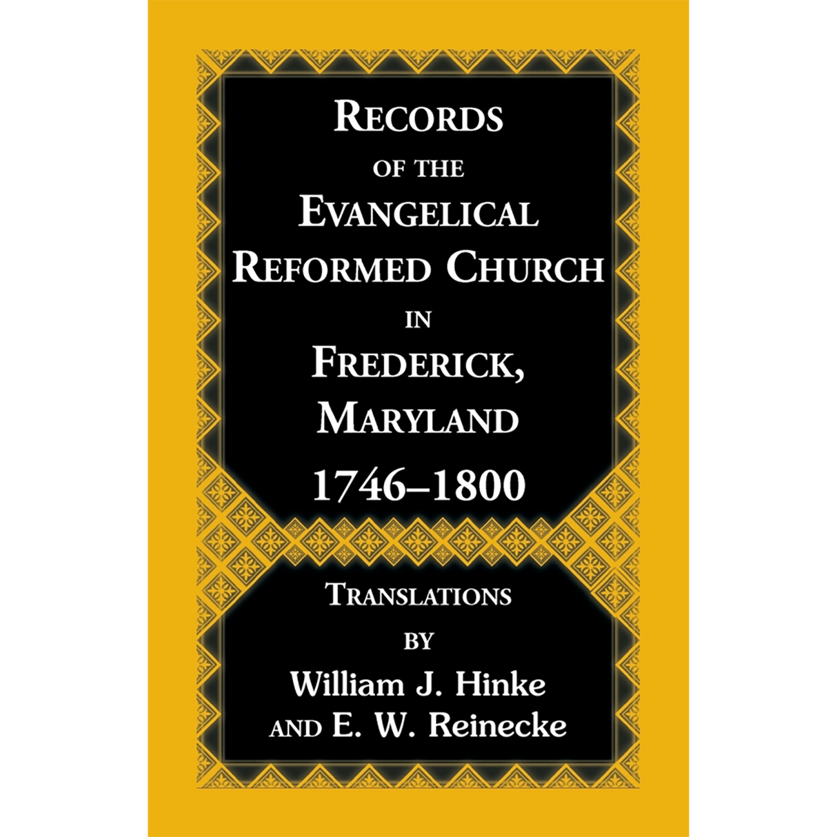 Records of the Evangelical Reformed Church in Frederick, Maryland, 1746-1800