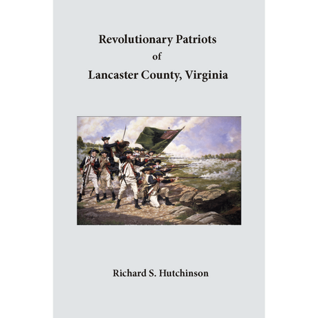 Revolutionary Patriots of Lancaster County, Virginia