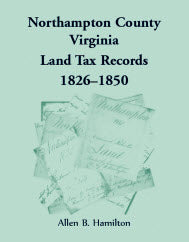 Northampton County, Virginia Land Tax Records 1826-1850