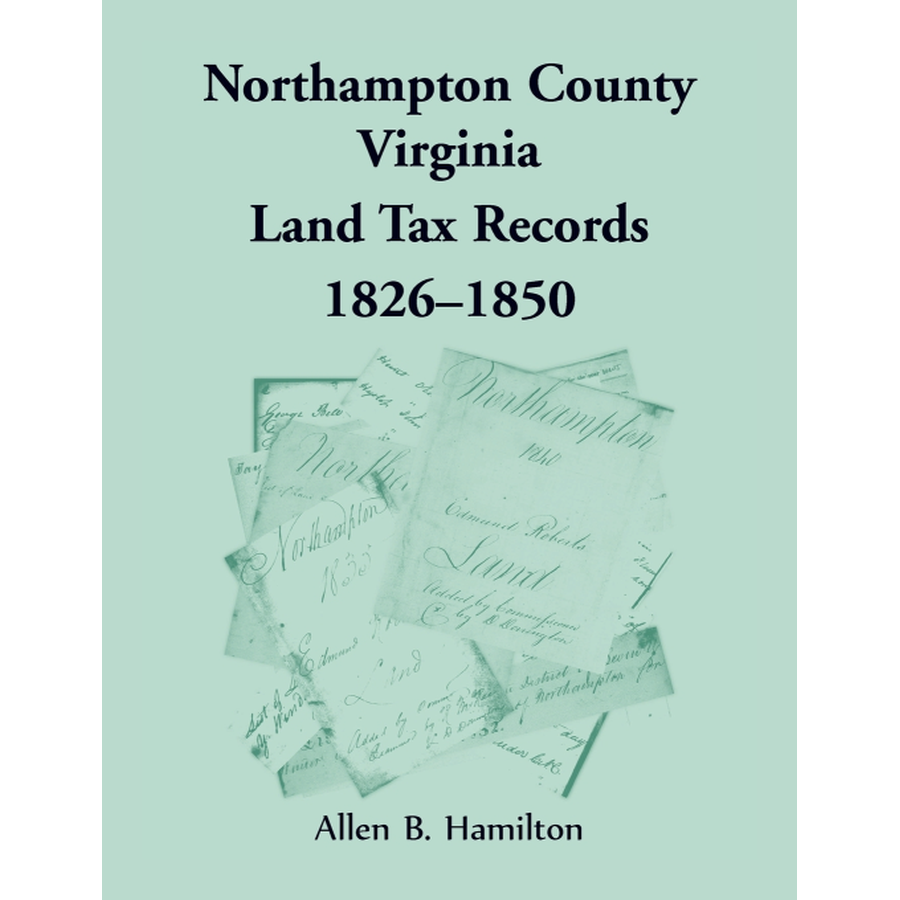 Northampton County, Virginia Land Tax Records 1826-1850