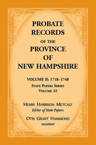 Probate Records of the Province of New Hampshire, Volume 2, 1718-1740