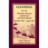 Gleanings from the Christian Advocate and Journal and Zion's Herald, September 1827-August 1831