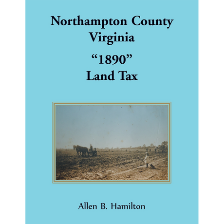 Northampton County, Virginia "1890" Land Tax