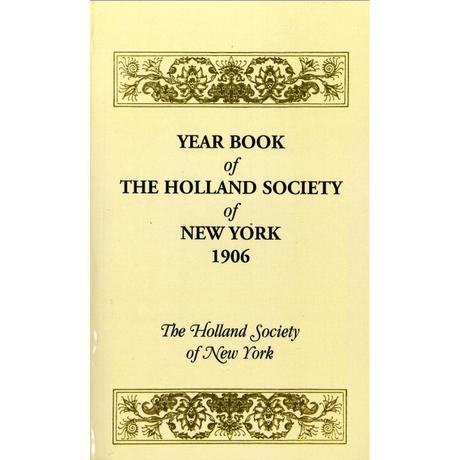 Year Book of the Holland Society of New York, 1906