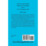 Somerset County, Maryland Orphans Court Proceedings, Volume 1: 1777-1792 and 1811-1823 back cover