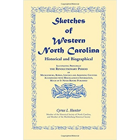 Sketches of Western North Carolina, Historical and Biographical