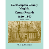 Northampton County, Virginia Census Records, 1820-1840, Revised Edition