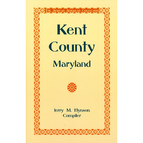 The African American Collection: Kent County, Maryland
