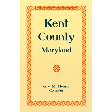 The African American Collection: Kent County, Maryland