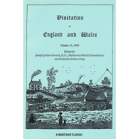 Visitation of England and Wales: Volume 13, 1905