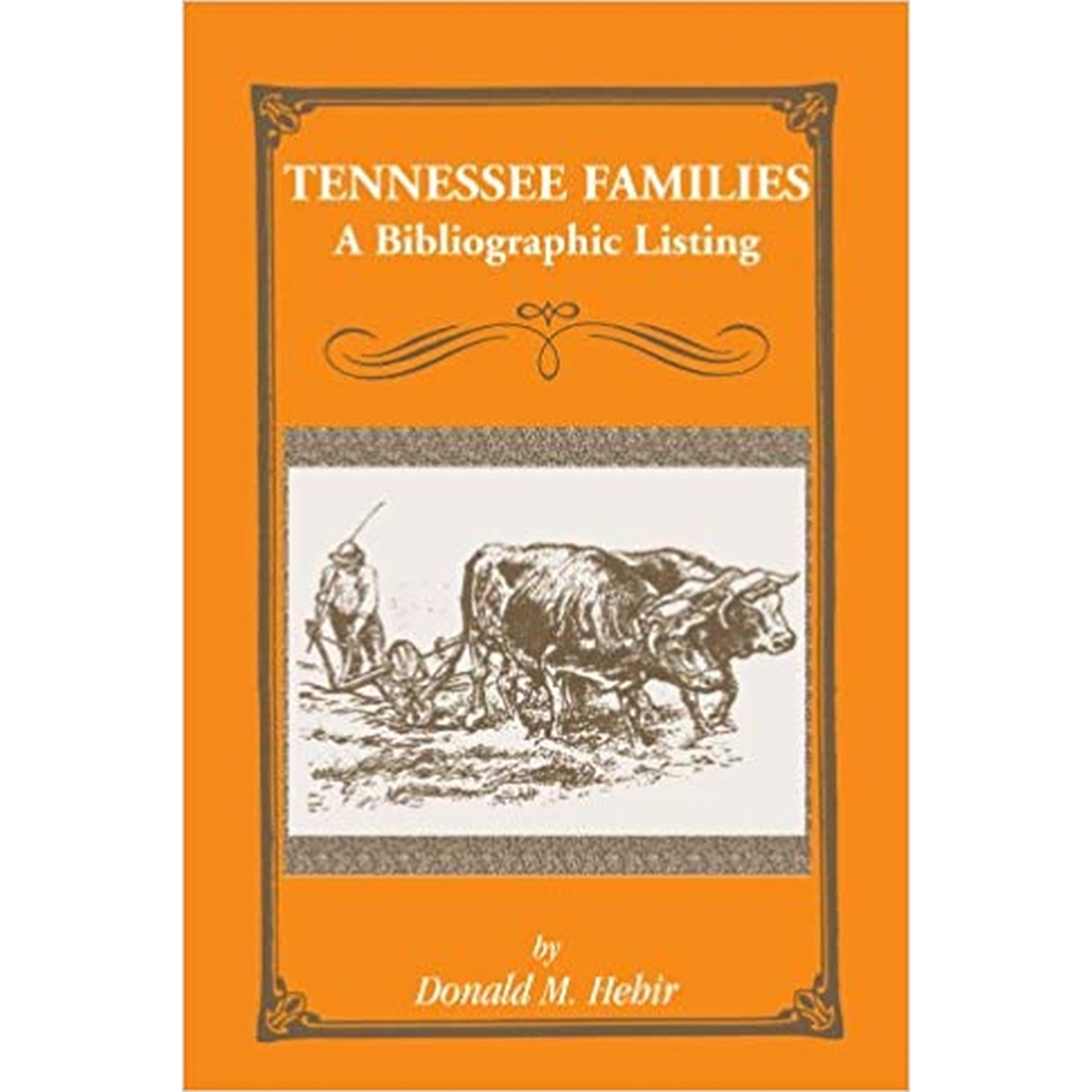Tennessee Families: A Bibliography of Books about Tennessee Families