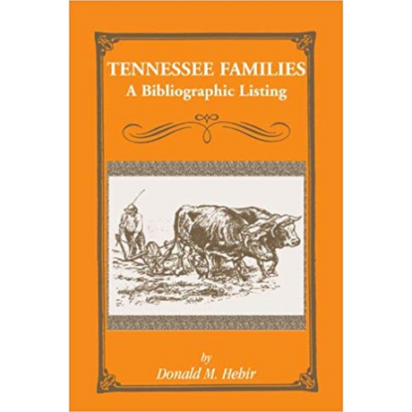 Tennessee Families: A Bibliography of Books about Tennessee Families