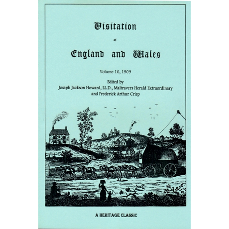 Visitation of England and Wales: Volume 16, 1909