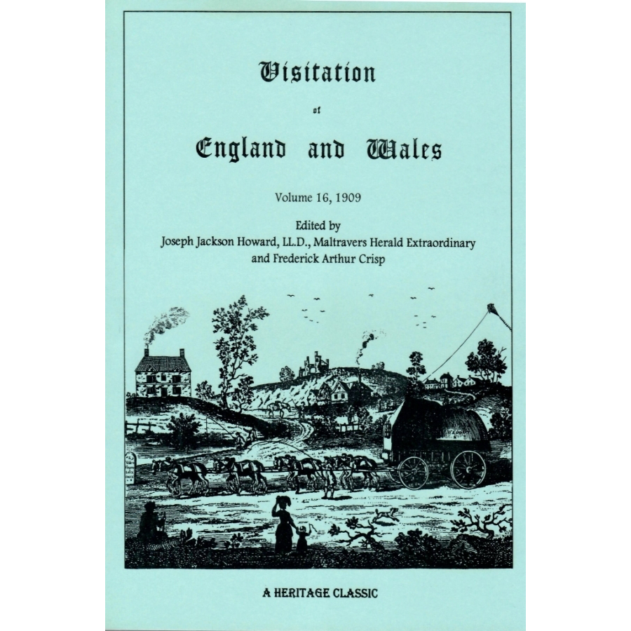 Visitation of England and Wales: Volume 16, 1909