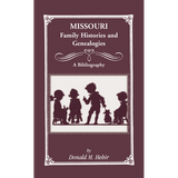 Missouri Family Histories and Genealogies: A Bibliography