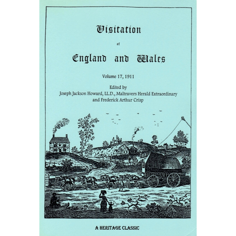 Visitation of England and Wales: Volume 17, 1911