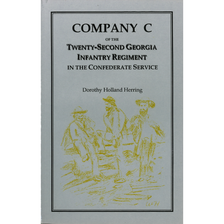 Company C of the Twenty-Second Georgia Infantry Regiment in the Confederate Service