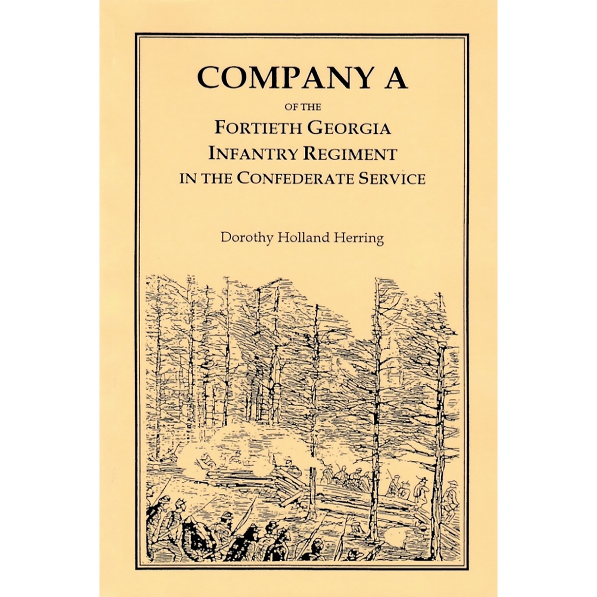 Company A of the Fortieth Georgia Infantry Regiment in the Confederate Service