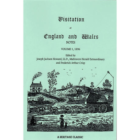 Visitation of England and Wales Notes: Volume 1, 1896