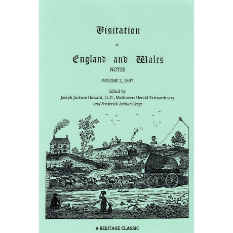 Visitation of England and Wales Notes: Volume 2, 1897