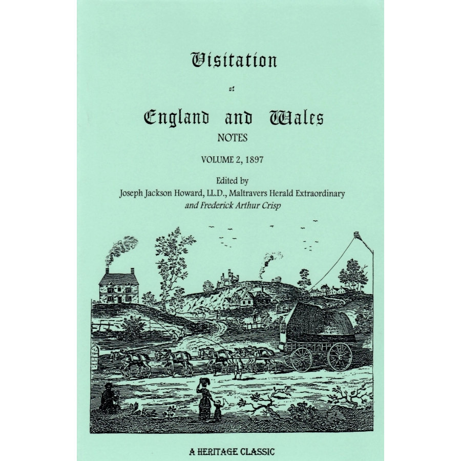Visitation of England and Wales Notes: Volume 2, 1897