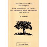 Annals of the Town of Keene, from its First Settlement in 1734 to the Year 1790; with Corrections, Additions, and a Continuation from 1790 to 1815