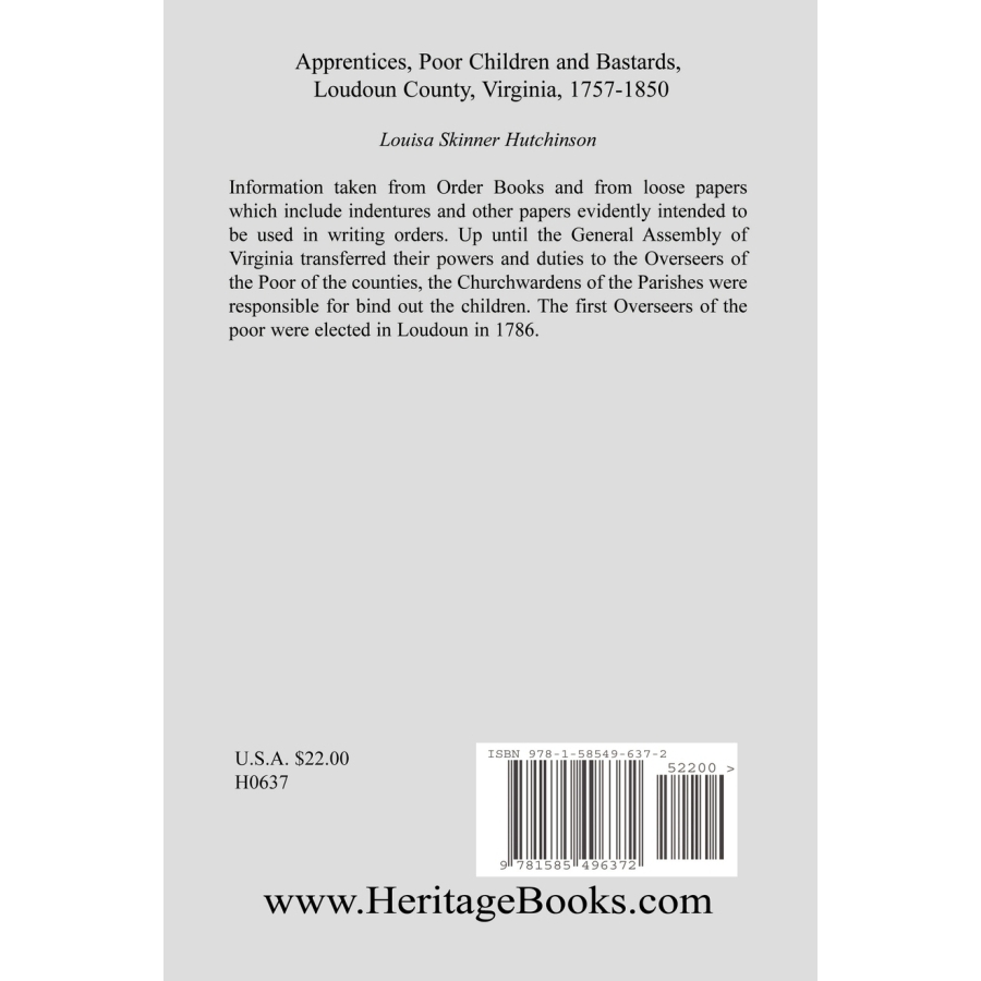 Apprentices, Poor Children and Bastards, Loudoun County, Virginia, 1757-1850 back cover