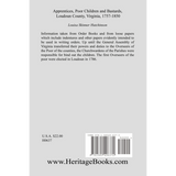 Apprentices, Poor Children and Bastards, Loudoun County, Virginia, 1757-1850 back cover