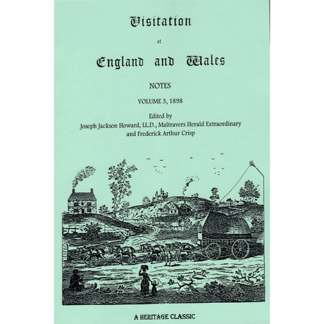 Visitation of England and Wales Notes: Volume 3, 1898