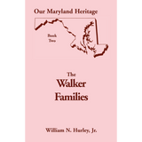 Our Maryland Heritage, Book 2: The Walker Families