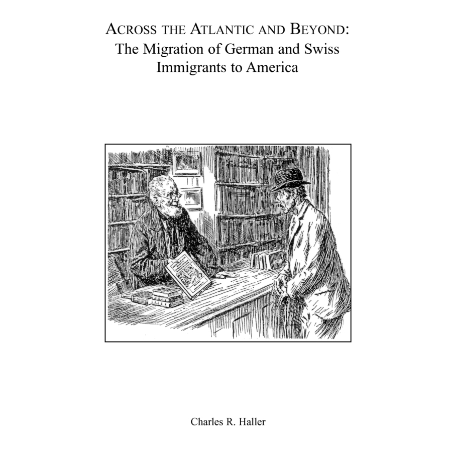 Across the Atlantic and Beyond: The Migration of German and Swiss Immigrants to America