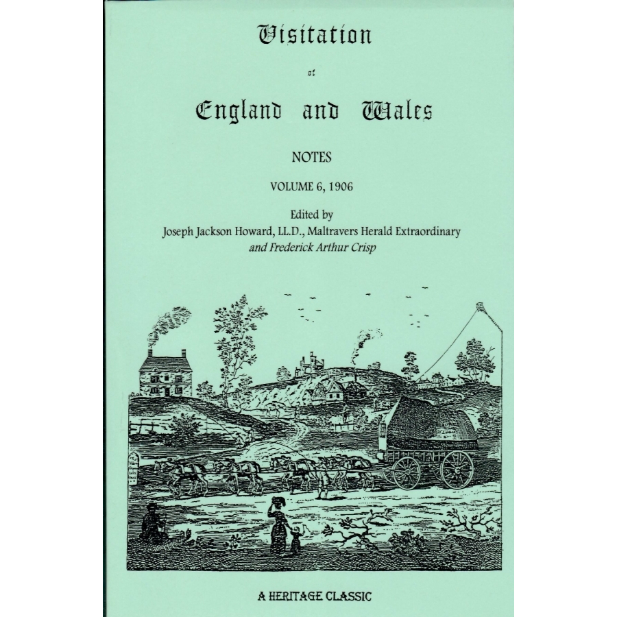 Visitation of England and Wales Notes: Volume 6, 1906