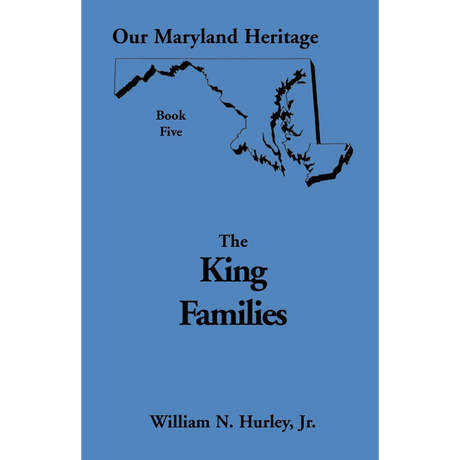 Our Maryland Heritage, Book 5: The King Families