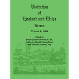 Visitation of England and Wales Notes, Volume 8, 1908