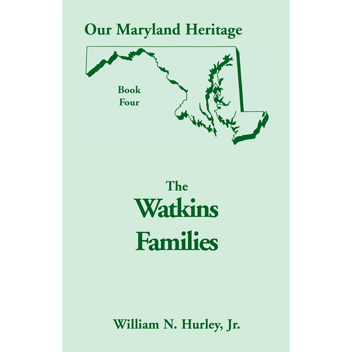 Our Maryland Heritage, Book 4: The Watkins Families