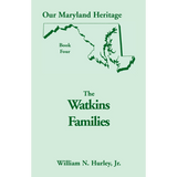 Our Maryland Heritage, Book 4: The Watkins Families