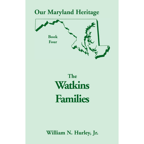 Our Maryland Heritage, Book 4: The Watkins Families
