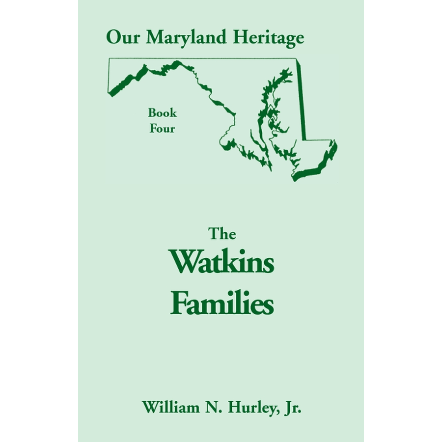 Our Maryland Heritage, Book 4: The Watkins Families