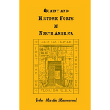 Quaint and Historic Forts of North America