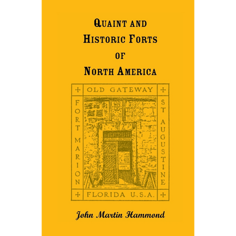 Quaint and Historic Forts of North America