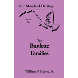 Our Maryland Heritage, Book 6: The Burdette Families